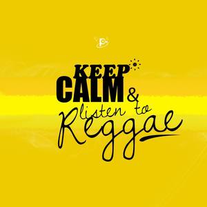 Keep Calm and Listen to Reggae