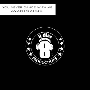 You Never Dance With Me (Dance Version Remastered)