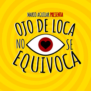 Ojo De Loca, No Se Equivoca - Closing Show