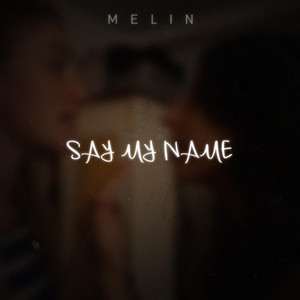 Say My Name