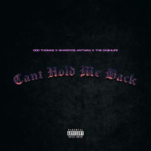 Cant Hold Me Back (Explicit)