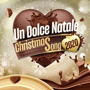 Un Dolce Natale (Christmas Song 2020)