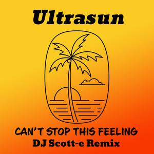 Can't Stop This Feeling (DJ Scott-e Remix)