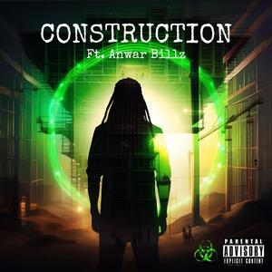 Construction (feat. Anwar Billz) [Explicit]