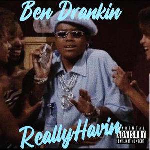 ReallyHavin (Explicit)