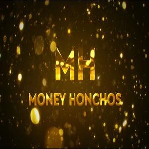 MONEY HONCHOS (Explicit)