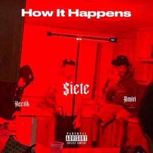 How It happens (Explicit)