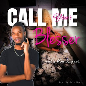 Call Me Your Blesser (2024 Remastered Version)