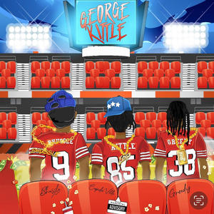 George Kittle (feat. TDF Greedy & Bhussle) (Explicit)