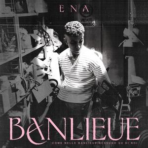 Banlieue (Explicit)
