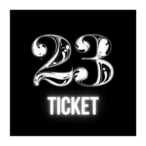 23 Ticket (Explicit)