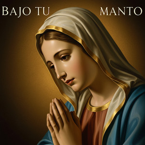 Bajo Tu Manto