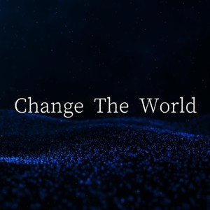 Change The World