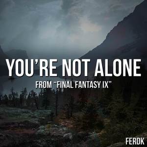 You're Not Alone