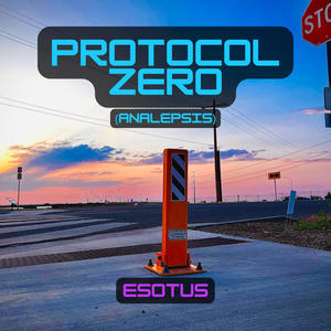 Protocol Zero (Analepsis)