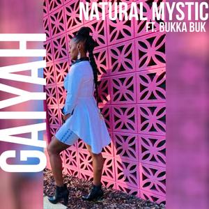 Natural Mystic (feat. Bukka Buk)