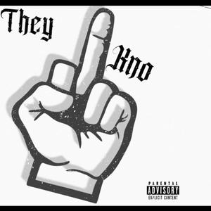 They Kno (Explicit)