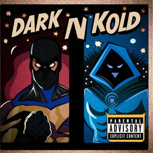 Dark N Kold (Explicit)