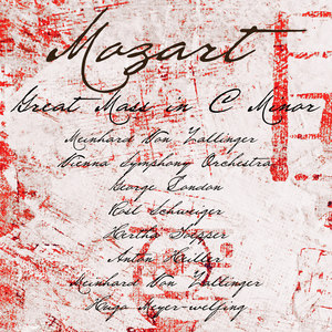 Mozart: Great Mass in C Minor (Remastered)