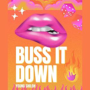 Buss It Down (Explicit)