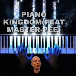 PIANO KINGDOM (feat. MASTER-PEE)