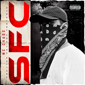 SFC (Straight For The Culture) (Explicit)