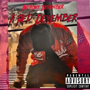 A RED DEXEMBER EP (Explicit)