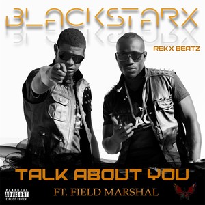 Talk About You (feat. Field Marshall)