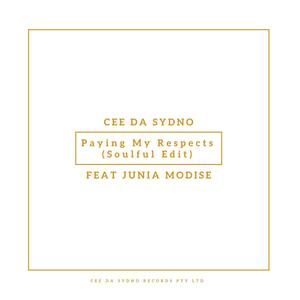 Paying My Respects (Soulful Edit) (feat. Junia Modise)