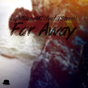 Far Away(feat. TStorm)