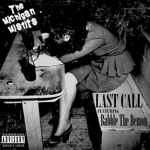 Last Call (feat. Babble The Demon)