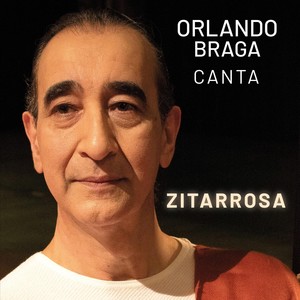 Orlando Braga Canta Zitarrosa