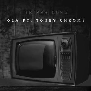 OLA(feat. Toney Chrome) (Explicit)