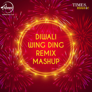 Diwali Wing Ding (Remix)