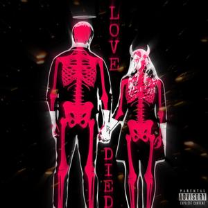 Love Died (Explicit)