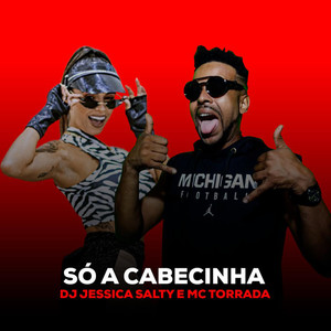 Só a Cabecinha (Explicit)