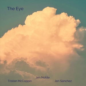 The Eye (feat. Jen Sánchez & Tristan McCoppin)