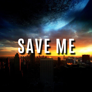Save Me (Explicit)