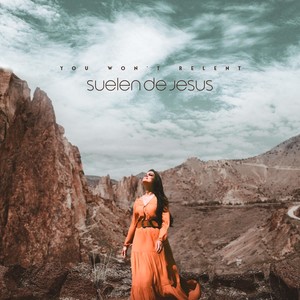 You Won’t Relent(feat. Izaias)
