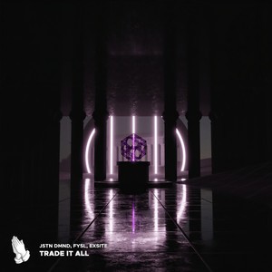 Trade It All (Explicit)