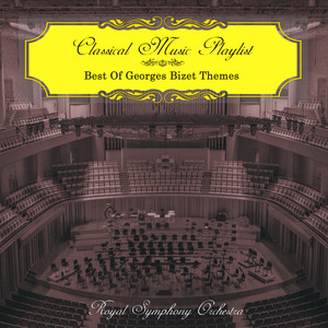 Classical Music Playlist - Best of Georges Bizet Themes