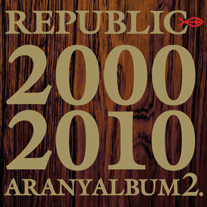 Republic - Csak játsz a szívemmel (2009 Remaster)