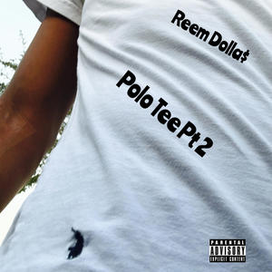 Polo Tee, Pt. 2 (Explicit)