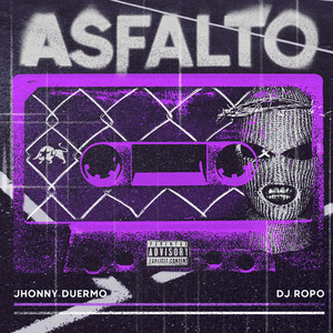 Asfalto (Explicit)