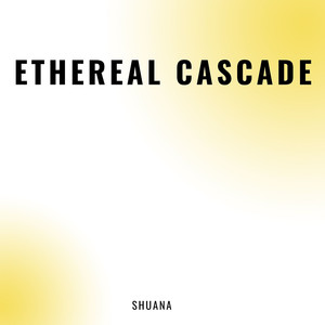 Ethereal Cascade