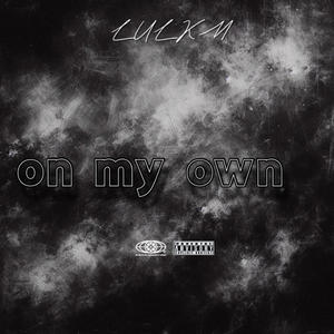 On my own (Explicit)