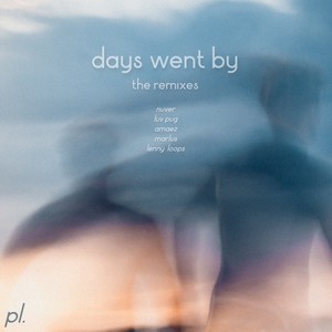 Days Went By (Marlus Remix)