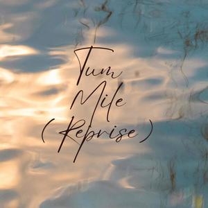 Tum Mile