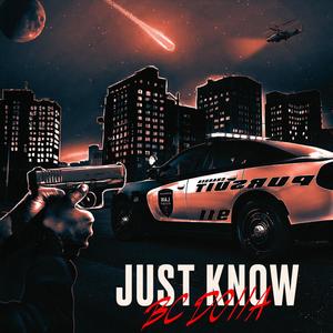 Just Know (Explicit)