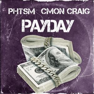 Payday (feat. Cmon Craig) [Explicit]